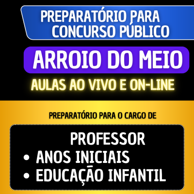 PREPARATÓRIO ARROIO DO MEIO - ANOS INICIAIS E EDUCAÇÃO INFANTIL