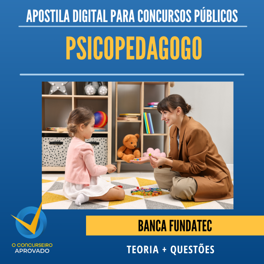 APOSTILA PSICOPEDAGOGO - BANCA FUNDATEC