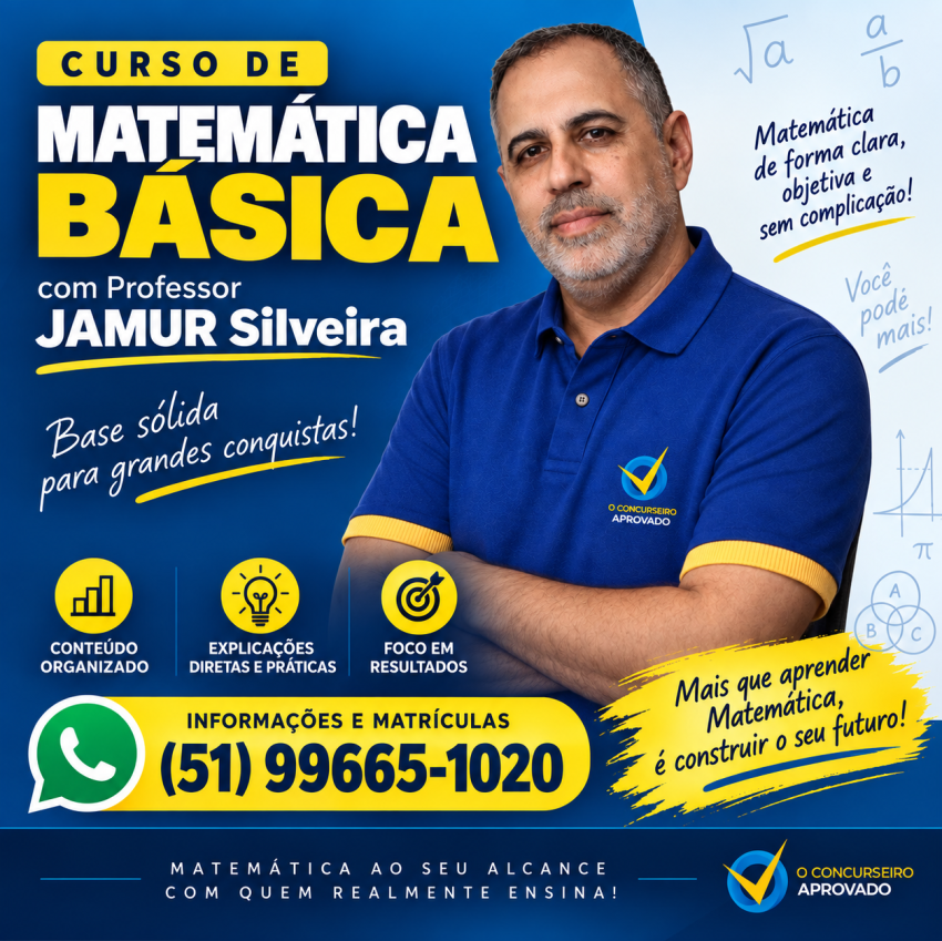 CURSO DE MATEM�TICA B�SICA - PROFESSOR JAMUR SILVEIRA