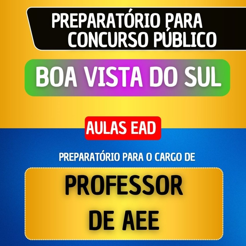 CURSO EAD - BOA VISTA DO SUL - PROFESSOR DE AEE