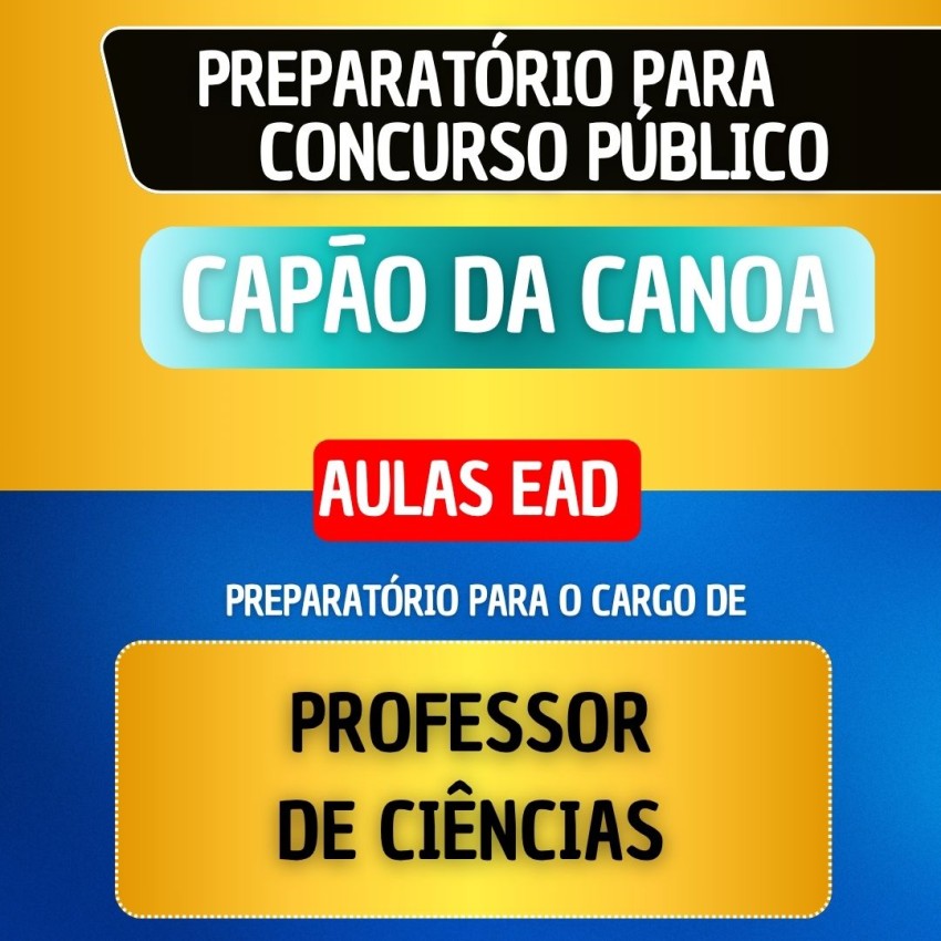 CURSO EAD - CAP�O DA CANOA - PROFESSOR DE CI�NCIAS