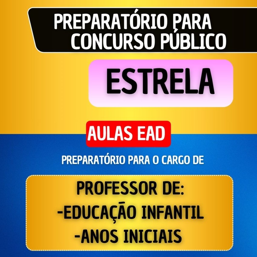 CURSO EAD - ESTRELA - PROFESSOR DE EDUCA��O INFANTIL/ANOS INICIAIS