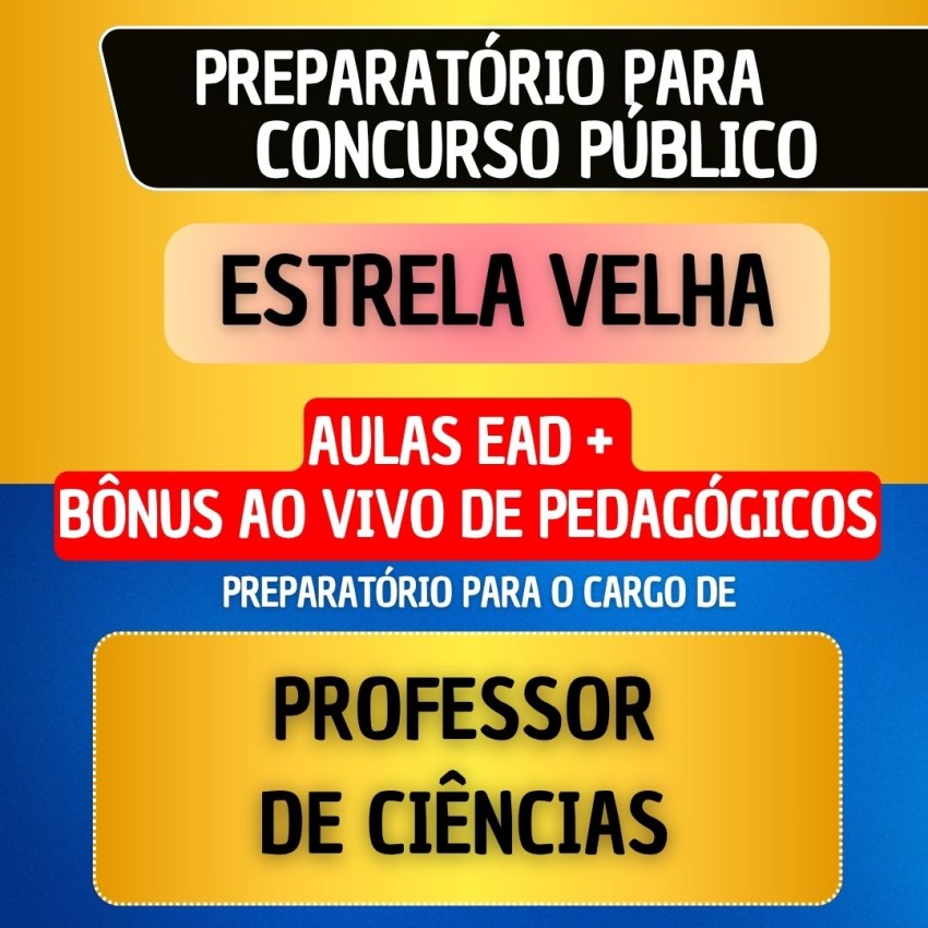 CURSO EAD + B�NUS AO VIVO - ESTRELA VELHA - PROFESSOR DE CI�NCIAS