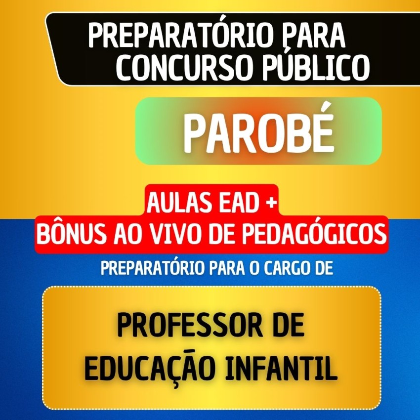 CURSO EAD + B�NUS AO VIVO - PAROB� - PROFESSOR DE EDUCA��O INFANTIL