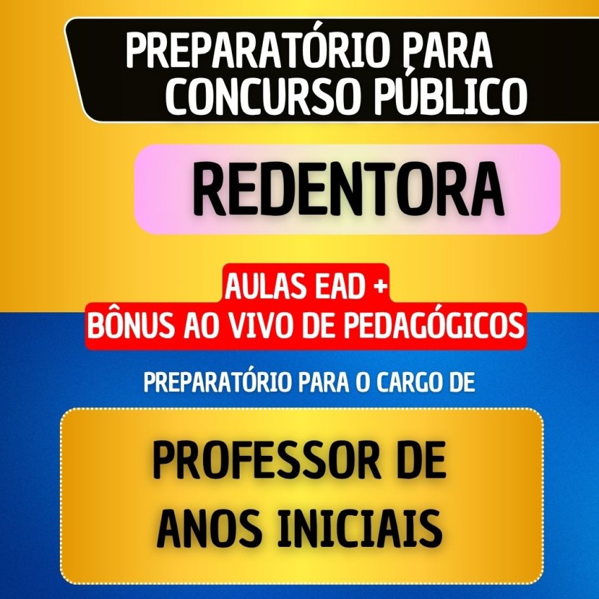 CURSO EAD + B�NUS AO VIVO - REDENTORA - PROFESSOR DE ANOS INICIAIS