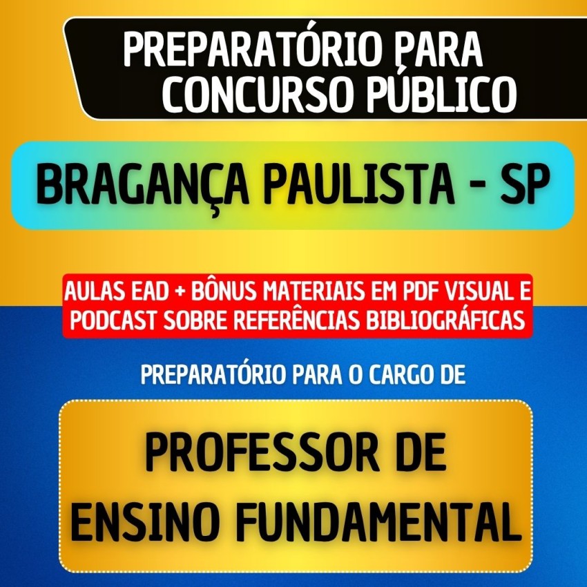 CURSO EAD + B�NUS REFER�NCIAS BIBLIOGR�FICAS - BRAGAN�A PAULISTA SP - PROFESSOR DE ENSINO FUNDAMENTAL