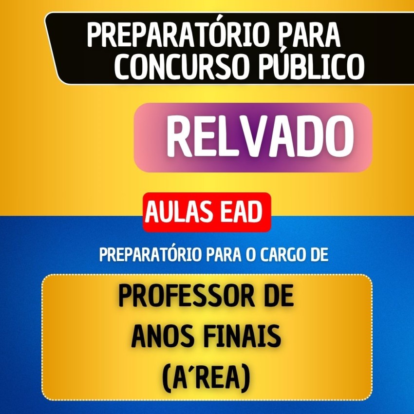 CURSO EAD + E-BOOK - RELVADO - PROFESSOR ANOS FINAIS (�REA)