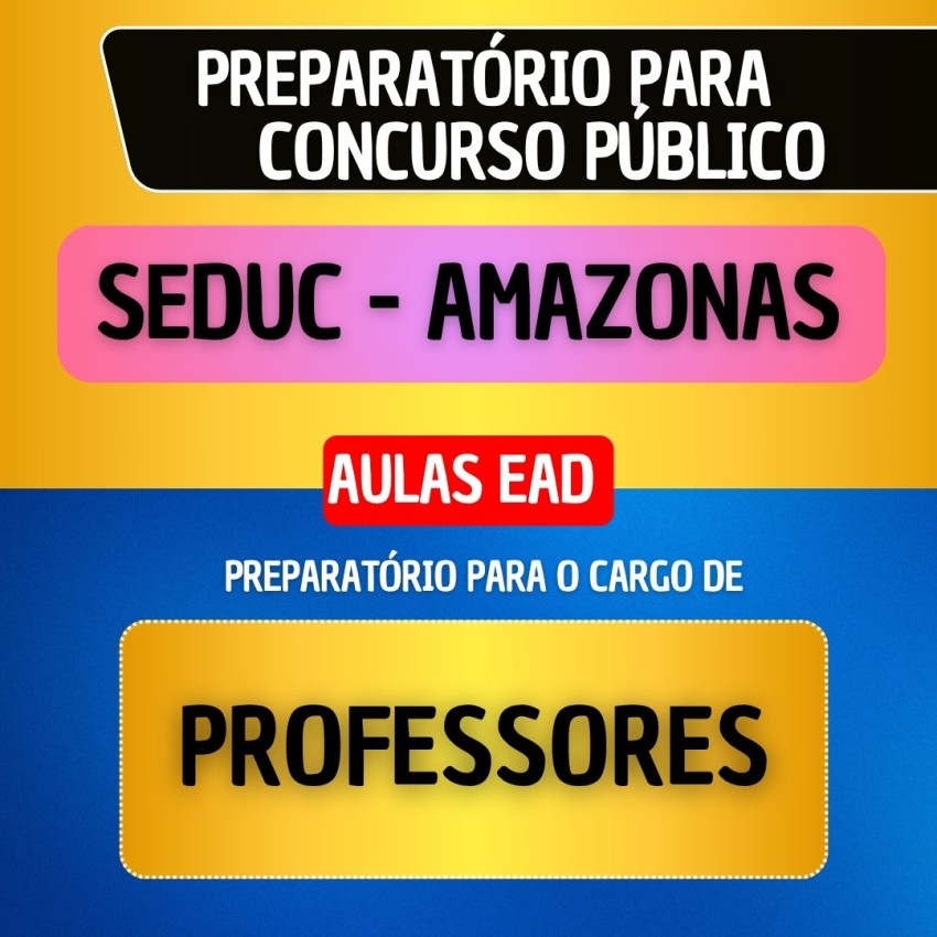 CURSO EAD + E-BOOK PARA PROFESSORES - CONCURSO SEDUC AMAZONAS