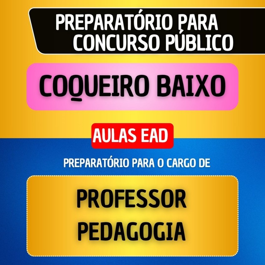 CURSO EAD + MATERIAL EM PDF - COQUEIRO BAIXO - PROFESSOR PEDAGOGIA