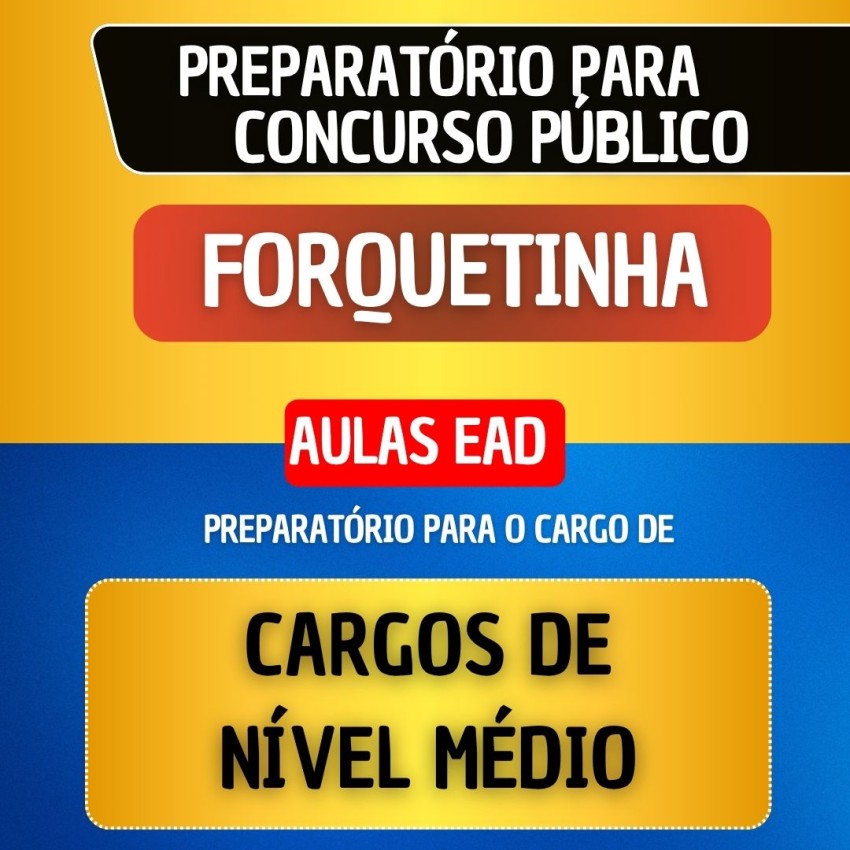 CURSO EAD + MATERIAL EM PDF - FORQUETINHA - CARGOS DE N�VEL M�DIO