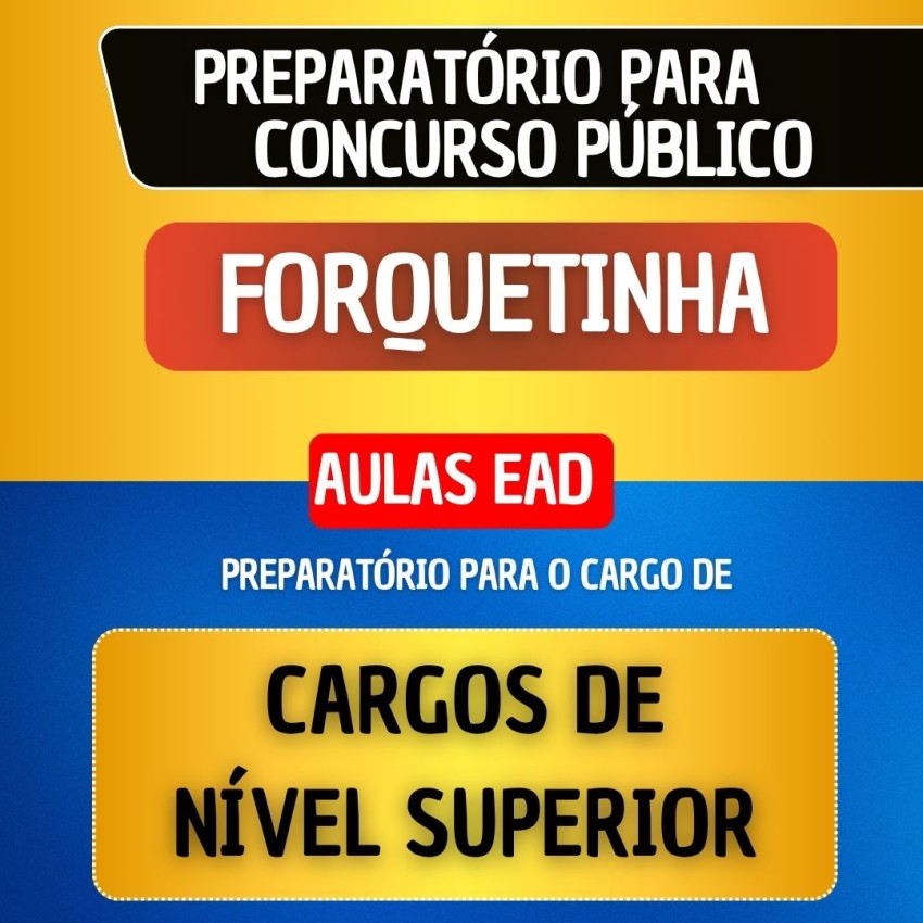 CURSO EAD + MATERIAL EM PDF - FORQUETINHA - CARGOS DE N�VEL SUPERIOR