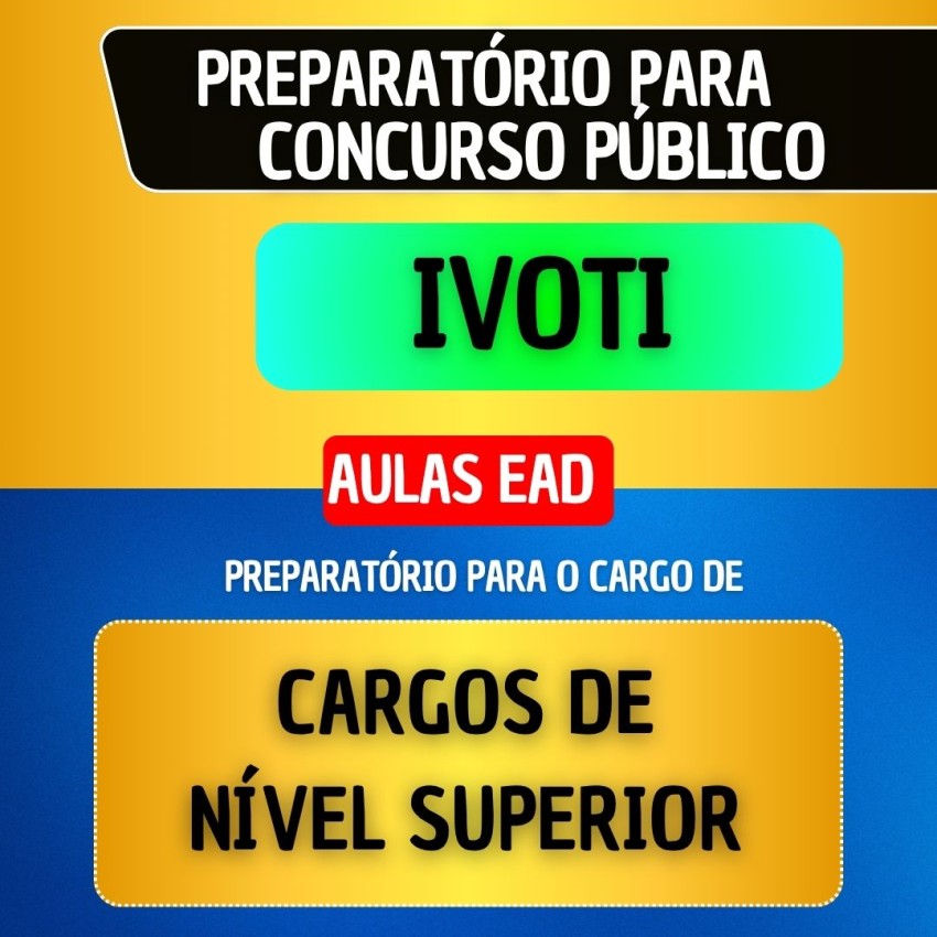CURSO EAD + MATERIAL EM PDF - IVOTI - CARGOS DE N�VEL SUPERIOR