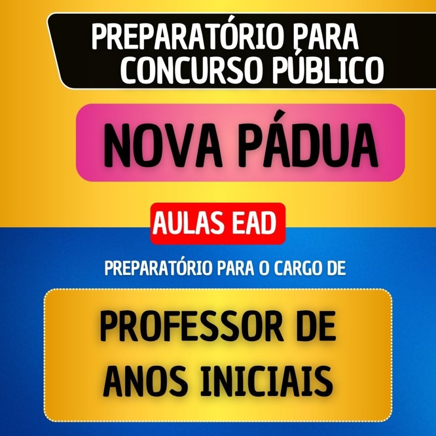 CURSO EAD + MATERIAL EM PDF - NOVA P�DUA - PROFESSOR DE ANOS INICIAIS