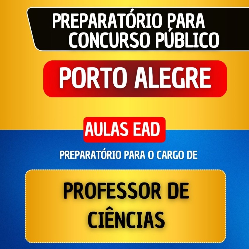 CURSO EAD + MATERIAL EM PDF - PORTO ALEGRE 2026 - PROFESSOR DE CI�NCIAS