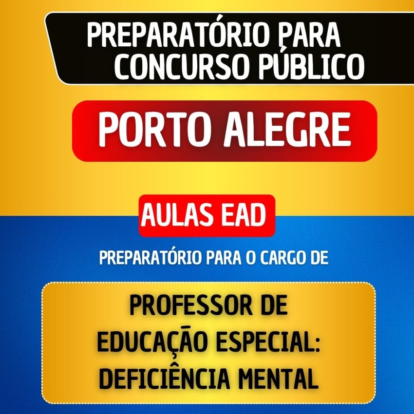 CURSO EAD + MATERIAL EM PDF - PORTO ALEGRE 2026 - PROFESSOR DE EDUCA��O ESPECIAL: DEFICI�NCIA MENTAL
