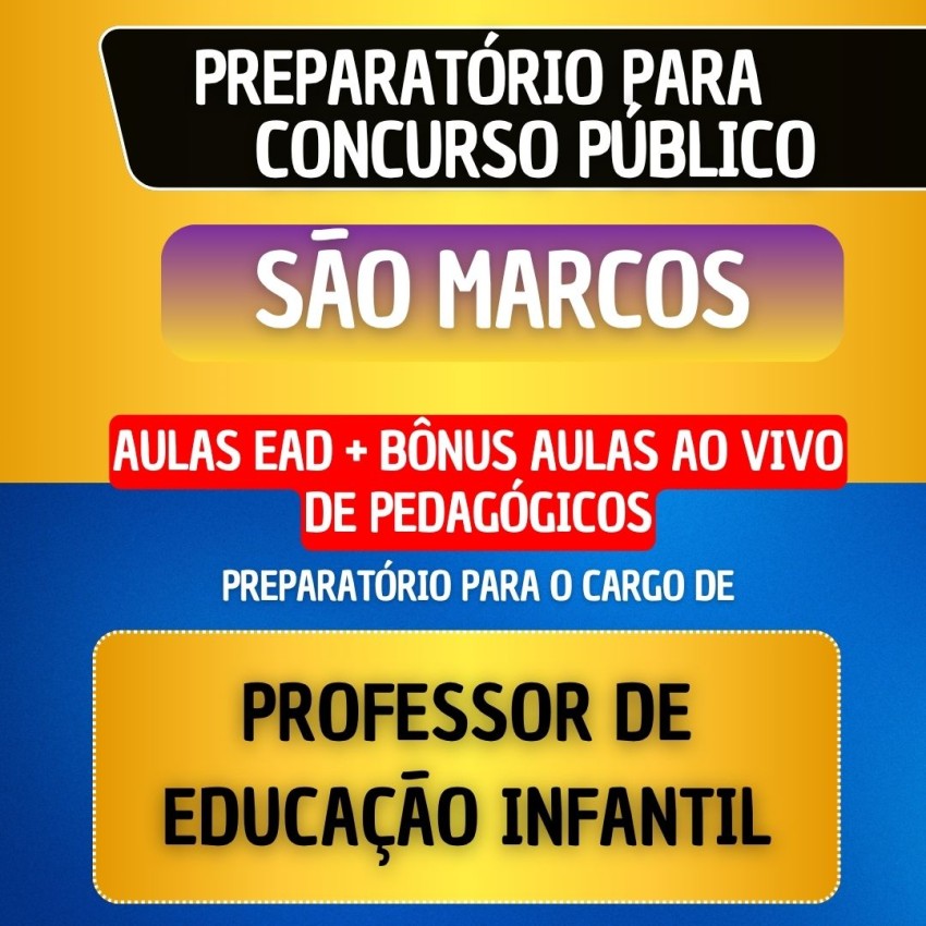 CURSO EAD + MATERIAL EM PDF | B�NUS AO VIVO PEDAG�GICOS - S�O MARCOS - PROFESSOR DE EDUCA��O INFANTIL