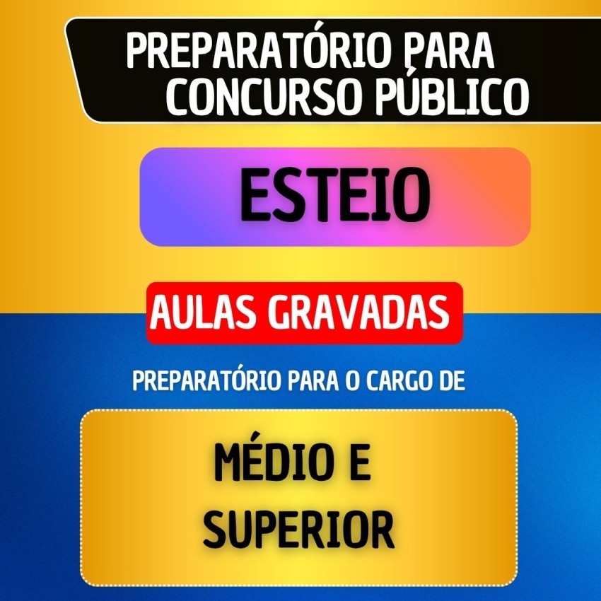 CURSO GRAVADO - ESTEIO - N�VEL M�DIO E SUPERIOR (exceto cargos da educa��o)