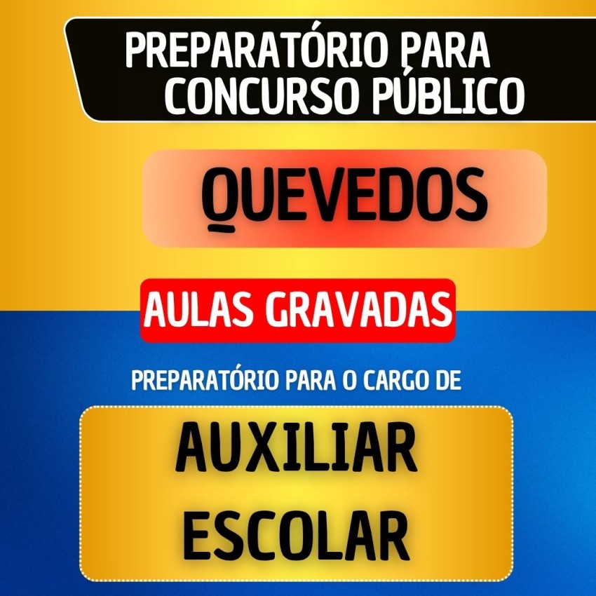 CURSO GRAVADO - QUEVEDOS - AUXILIAR ESCOLAR