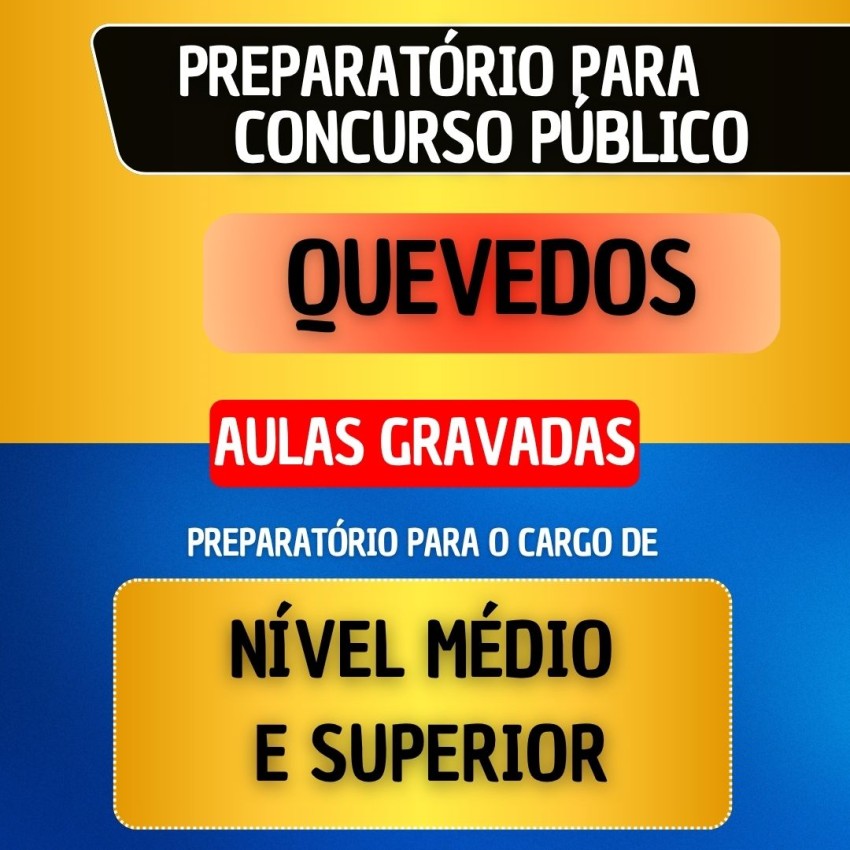 CURSO GRAVADO - QUEVEDOS - N�VEL M�DIO E SUPERIOR