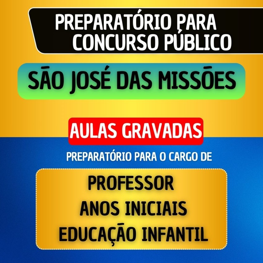 CURSO GRAVADO + B�NUS AO VIVO - S�O JOS� DAS MISS�ES - PROFESSOR ANOS INICIAIS/EDUCA��O INFANTIL