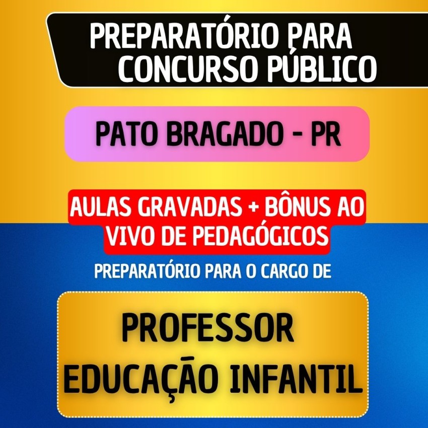 CURSO GRAVADO + B�NUS AO VIVO - PATO BRAGADO PR - PROFESSOR EDUCA��O INFANTIL