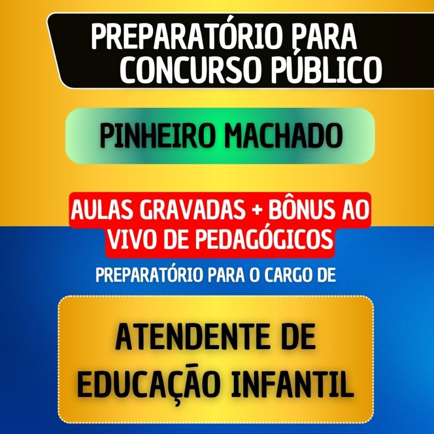 CURSO GRAVADO + B�NUS AO VIVO - PINHEIRO MACHADO - ATENDENTE DE ED. INFANTIL