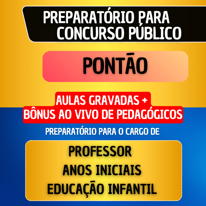 CURSO GRAVADO + B�NUS AO VIVO - PONT�O - PROFESSOR ANOS INICIAIS/EDUCA��O INFANTIL