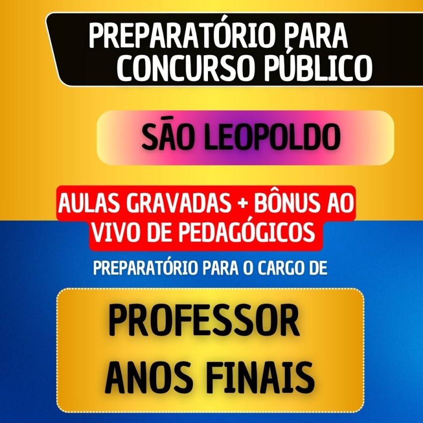 CURSO GRAVADO + B�NUS AO VIVO - S�O LEOPOLDO - PROFESSOR ANOS FINAIS