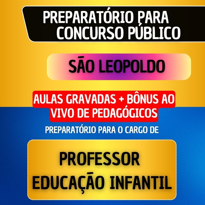 CURSO GRAVADO + B�NUS AO VIVO - S�O LEOPOLDO - PROFESSOR EDUCA��O INFANTIL