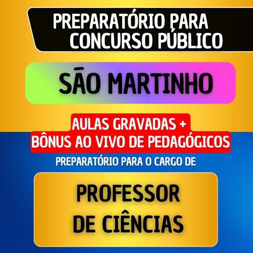 CURSO GRAVADO + B�NUS AO VIVO - S�O MARTINHO - PROFESSOR DE CI�NCIAS