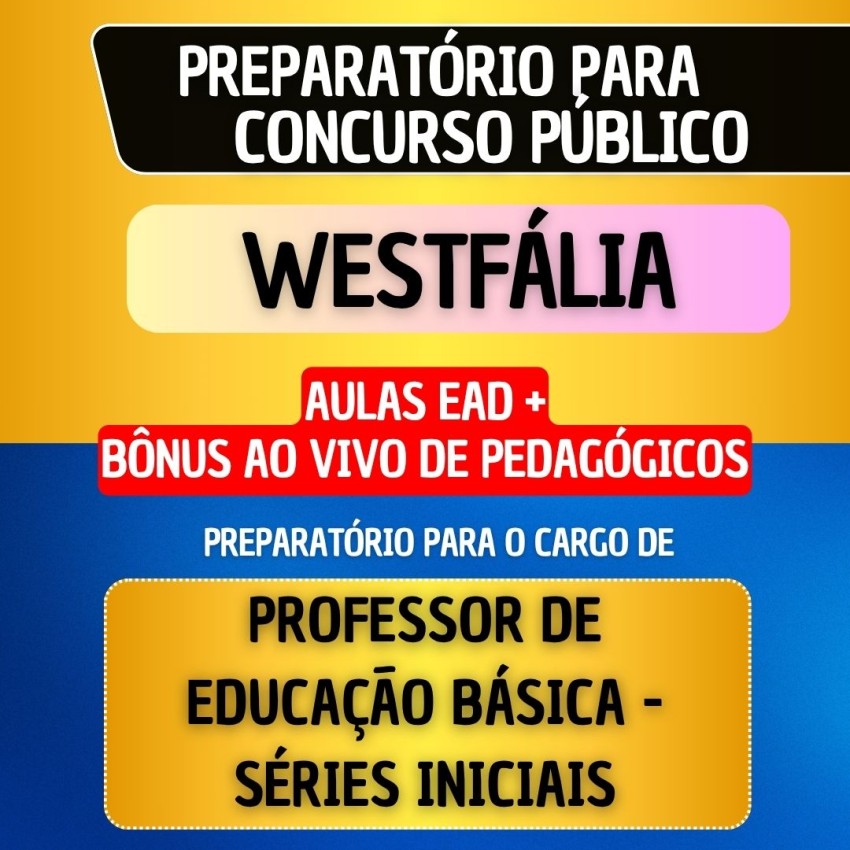 CURSO EAD + B�NUS AO VIVO - WESTF�LIA - PROF. EDUCA��O B�SICA - ANOS INICIAIS