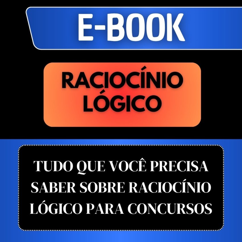 E-BOOK PARA CONCURSOS - RACIOC�NIO L�GICO