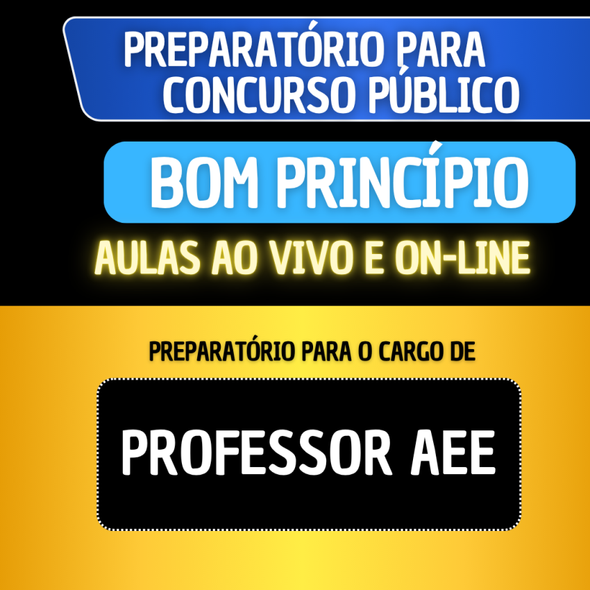 PREPARATRIO BOM PRINCPIO - PROFESSOR AEE