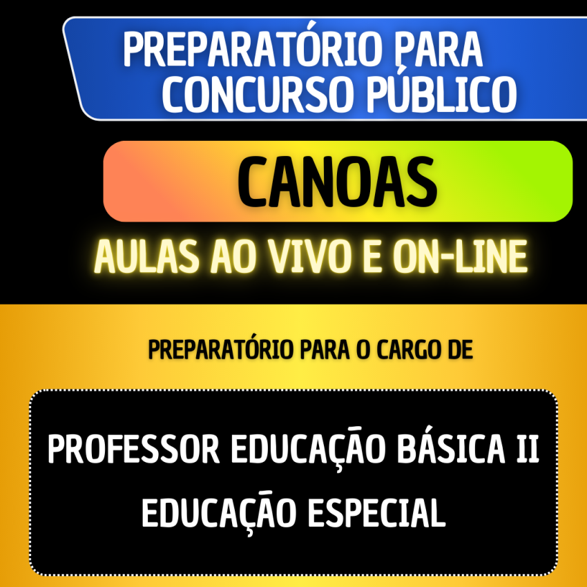 PREPARATRIO CANOAS RS - PROFESSOR EDUCAO BSICA II - EDUCAO ESPECIAL