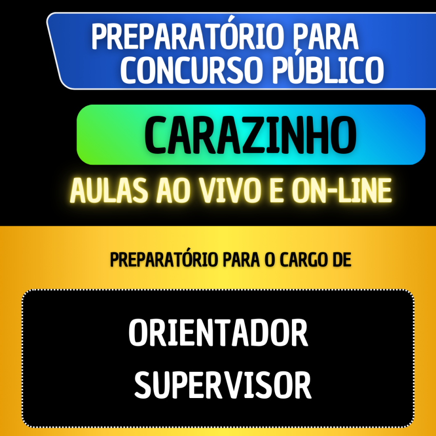 PREPARATRIO CARAZINHO - ORIENTADOR/SUPERVISOR