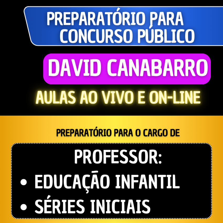 PREPARAT�RIO DAVID CANABARRO - PROFESSOR EDUCA��O INFANTIL/S�RIES INICIAIS
