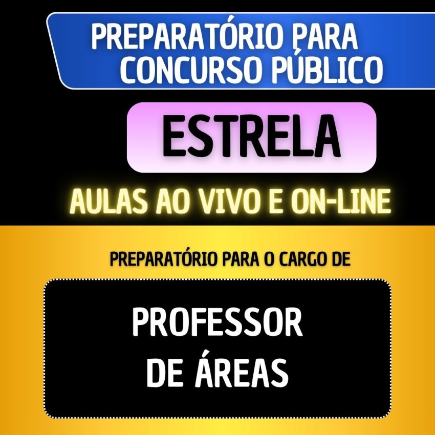 PREPARAT�RIO ESTRELA - PROFESSOR DE �REAS