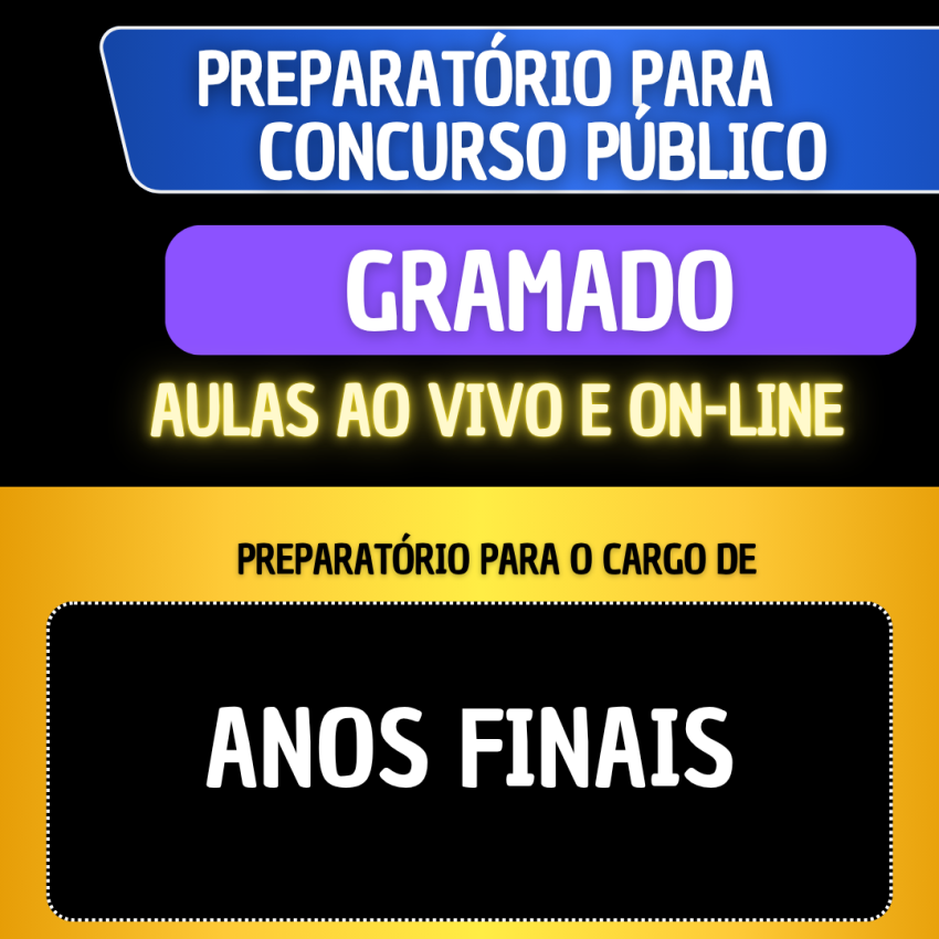 PREPARATRIO GRAMADO - ANOS FINAIS