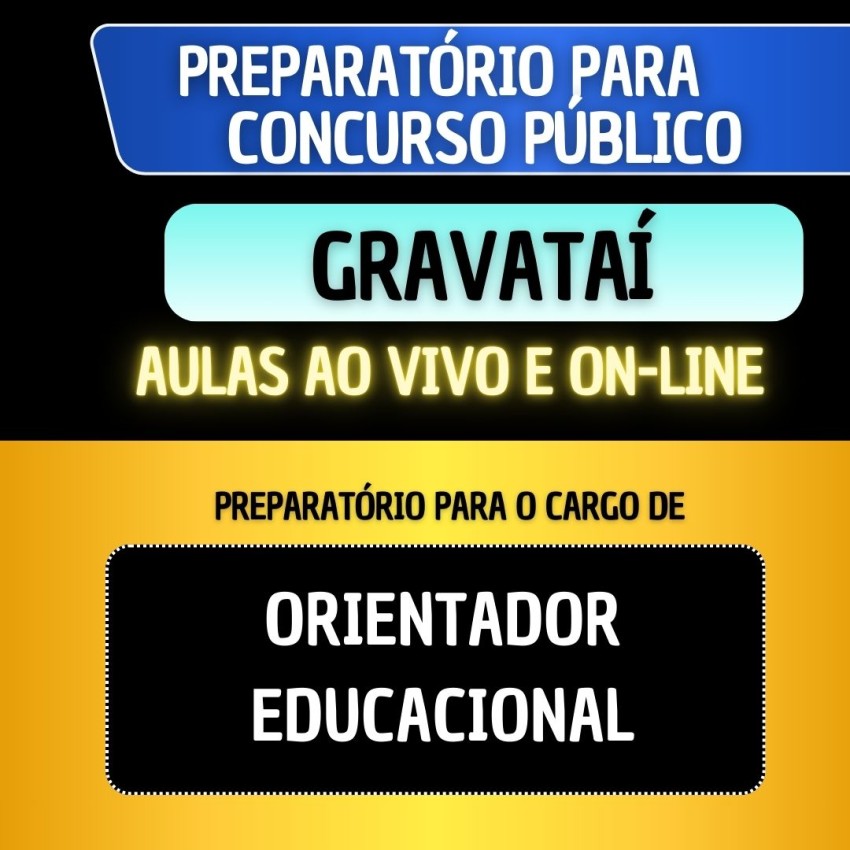PREPARAT�RIO GRAVATA� 2026 - ORIENTADOR EDUCACIONAL