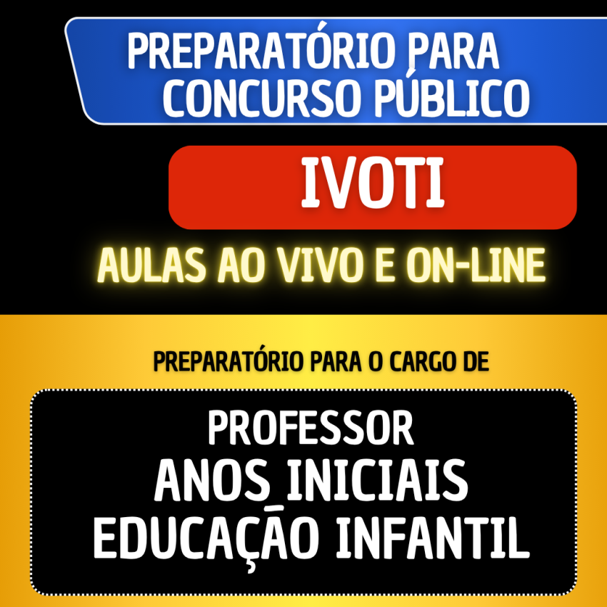 PREPARATRIO IVOTI - ANOS INICIAIS EDUCAO INFANTIL
