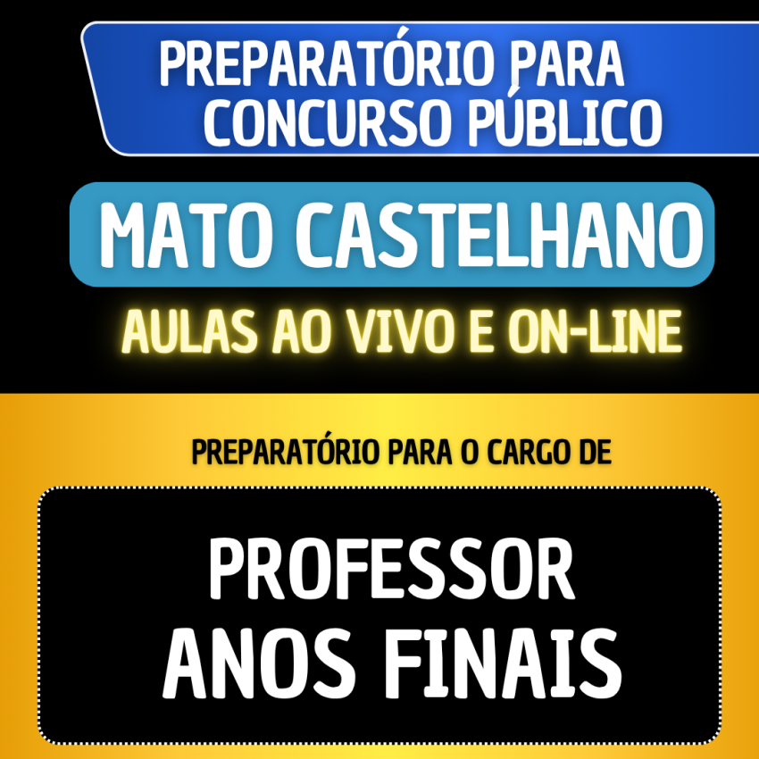 PREPARATRIO MATO CASTELHANO - PROFESSOR ANOS FINAIS