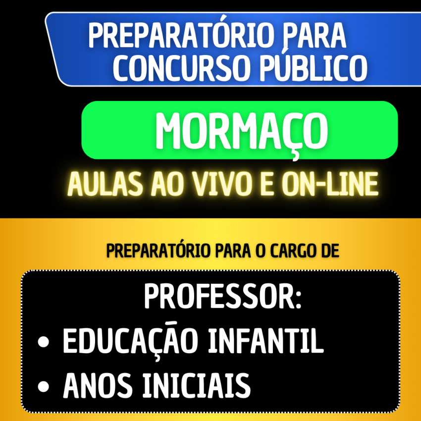 PREPARAT�RIO MORMA�O - PROFESSOR EDUCA��O INFANTIL/ANOS INICIAIS