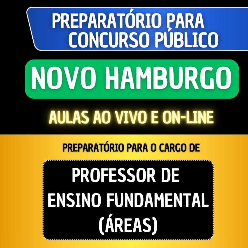 PREPARAT�RIO NOVO HAMBURGO - PROFESSOR DE ENSINO FUNDAMENTAL (�REAS)