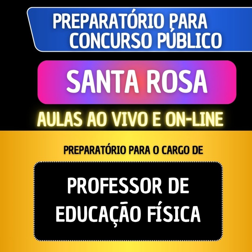 PREPARAT�RIO SANTA ROSA - PROFESSOR DE EDUCA��O F�SICA