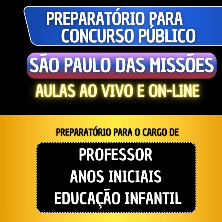 PREPARAT�RIO S�O PAULO DAS MISS�ES - PROFESSOR ANOS INICIAIS/EDUCA��O INFANTIL