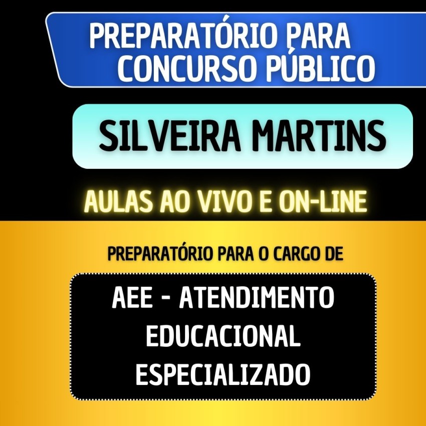 PREPARAT�RIO SILVEIRA MARTINS - AEE - ATENDIMENTO EDUCACIONAL ESPECIALIZADO