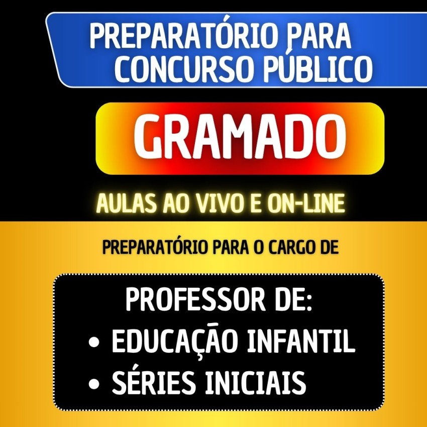 PREPARAT�RIO + MATERIAL EM PDF - GRAMADO - PROFESSOR DE EDUCA��O INFANTIL/S�RIES INICIAIS