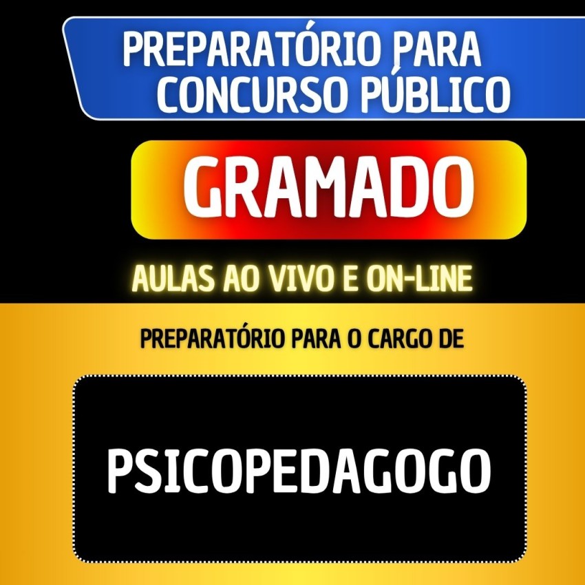 PREPARAT�RIO + MATERIAL EM PDF - GRAMADO - PSICOPEDAGOGO