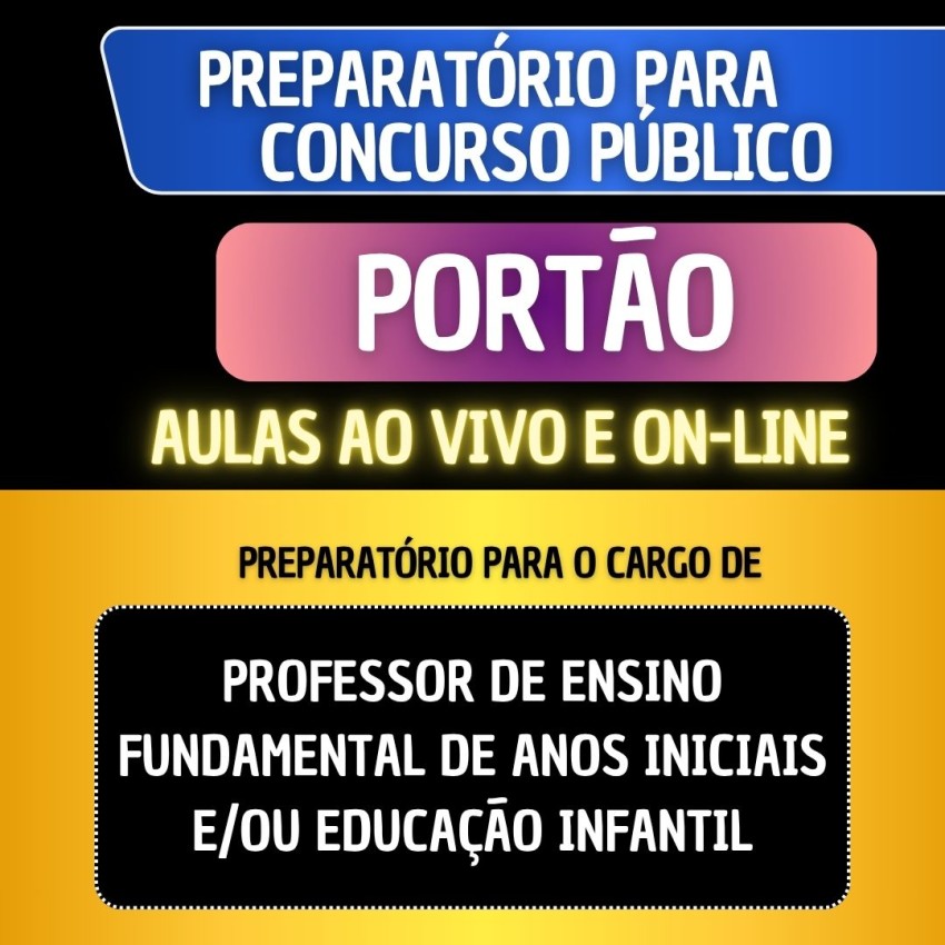 PREPARAT�RIO + MATERIAL EM PDF - PORT�O - PROFESSOR DE ENSINO FUNDAMENTAL DE ANOS INICIAIS E/OU EDUCA��O INFANTIL