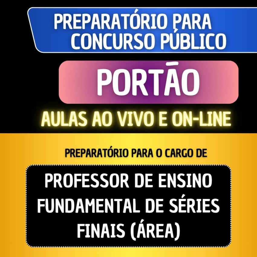 PREPARAT�RIO + MATERIAL EM PDF - PORT�O - PROFESSOR DE ENSINO FUNDAMENTAL DE S�RIES FINAIS (�REA)
